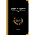 Voices of the Prophets or Faith Prayer and Human Life