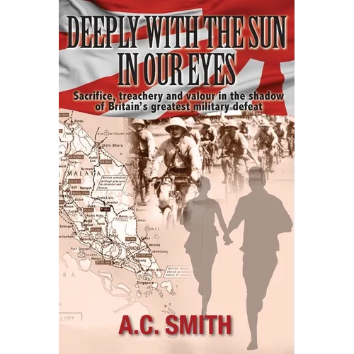 Deeply With The Sun in Our Eyes: A WWII Romance Thriller
