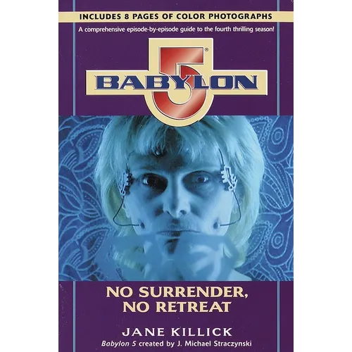 Babylon 5: No Surrender, No Retreat - Paperback