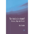 The Word of a Woman?: Police, Rape and Belief