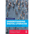 Understanding Digital Literacies: A Practical Introduction
