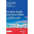 Sex Work, Health, and Human Rights: Global Inequities, Challenges, and Opportunities for Action