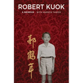 Robert Kuok a Memoir