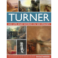 Turner: His Life and Works in 500 Images