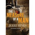 The Measure of a Man: A Coming of Age Novel