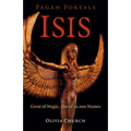 Pagan Portals - Isis: Great of Magic, She of 10,000 Names