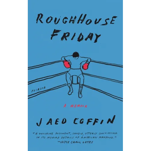 Roughhouse Friday: A Memoir