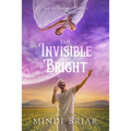 The Invisible Bright