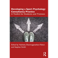 Developing a Sport Psychology Consultancy Practice: A Toolkit for Students and Trainees