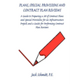 Plans, Special Provisions and Contract Plan Reviews - A Guide for Plan Preparation, Writing Special Provisions and Performing Plan Reviews