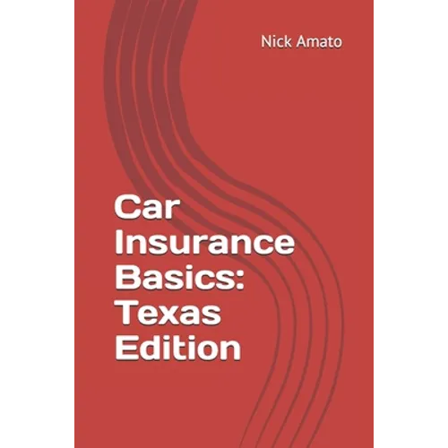 Car Insurance Basics: Texas Edition