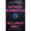 Without Expiration: A Personal Anthology