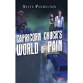 Capricorn Chuck's World of Pain