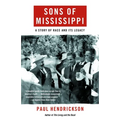 Sons of Mississippi: A Story of Race and Its Legacy