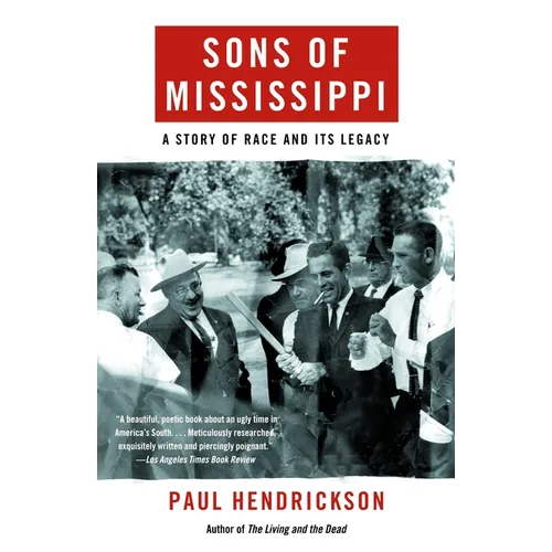Sons of Mississippi: A Story of Race and Its Legacy