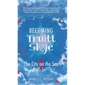 Becoming Truitt Skye: Book 1: The City on the Sea