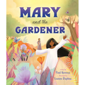 Mary and the Gardener