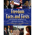 Freedom Facts and Firsts: 400 Years of the African American Civil Rights Experience