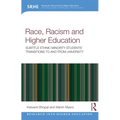 Race, Racism, and Higher Education: Ethnic Minority Students' Transitions to and From University