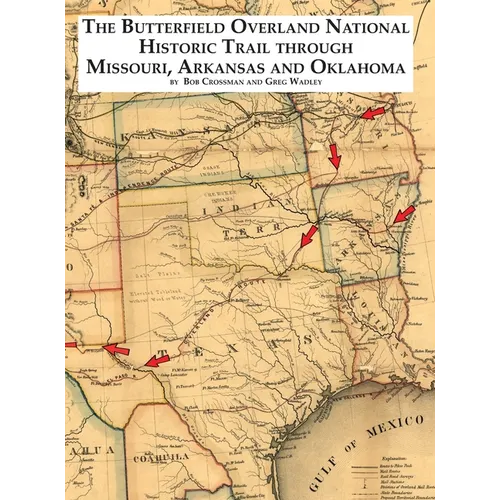 The Butterfield National Historic Trail Through Missouri, Arkansas and Oklahoma