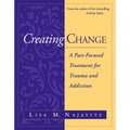Creating Change: A Past-Focused Treatment for Trauma and Addiction