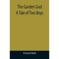 The Garden God: A Tale of Two Boys