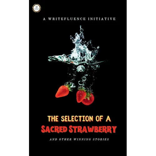 The Selection of a Sacred Strawberry
