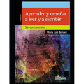 Aprender y enseñar a leer y escribir: Sus controversias
