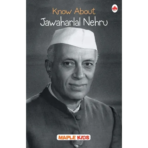 Know About Jawaharlal Nehru