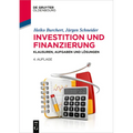 Investition Und Finanzierung: Klausuren, Aufgaben Und Lösungen