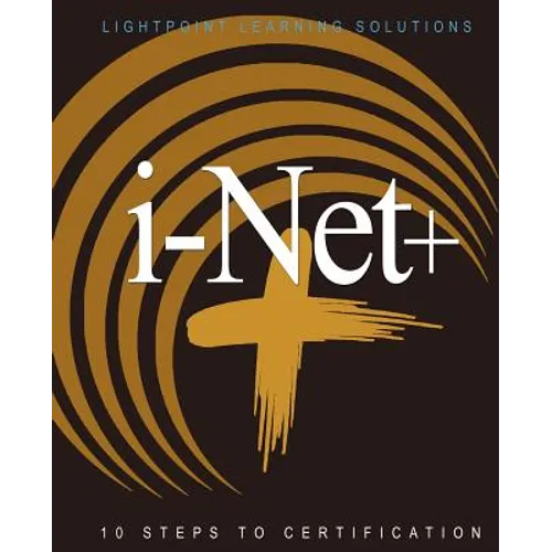 i-Net+: 10 Steps to Certification