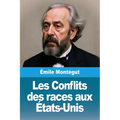 Les Conflits des races aux États-Unis