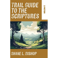 Trail Guide to the Scriptures: 2 Peter