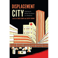 Displacement City: Fighting for Health and Homes in a Pandemic