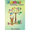Easter Coloring Book For Adults: Frog Animal Pet Hunt Egg Tree Easter Day A Happy Easter Coloring Book For Teens & Adults - Great Gifts with Fun, Easy
