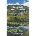 Colorado Wolf Stories