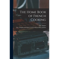 The Home Book of French Cooking