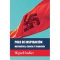 Polo de Inspiración. Matemática, Ciencia Y Tradición