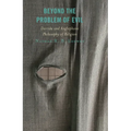Beyond the Problem of Evil: Derrida and Anglophone Philosophy of Religion