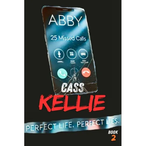 Abby: Perfect Life. Perfect Lies