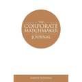 The Corporate Matchmaker Journal