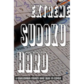 Extreme Sudoku Puzzle Book: Hard To Expert Sudoku With Solutions