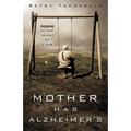 Mother Has Alzheimer's