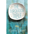The Turquoise Table: Finding Community and Connection in Your Own Front Yard