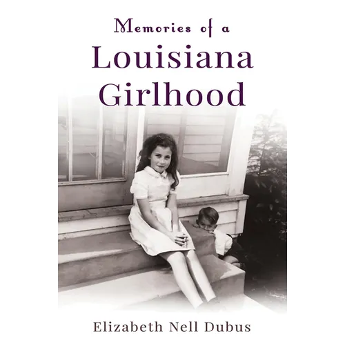 Memories of a Louisiana Girlhood