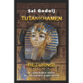 Tutankhamen Returns!