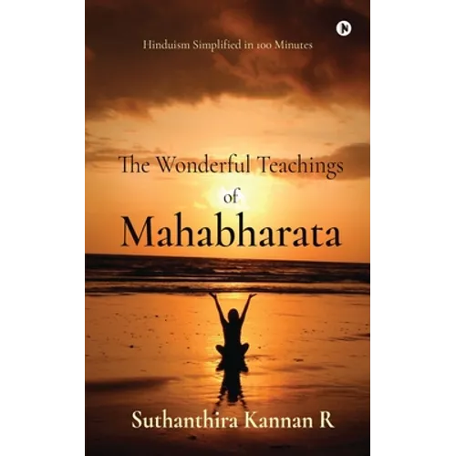The Wonderful Teachings of Mahabharata