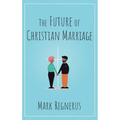 Future of Christian Marriage
