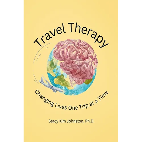 Travel Therapy: Changing Lives One Trip at a Time