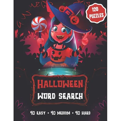 Halloween Word Search: 120 puzzles: 40 easy, 40 medium, and 40 hard - Gift for Kids (ages 10+) or Adults - Large Print Puzzle Book